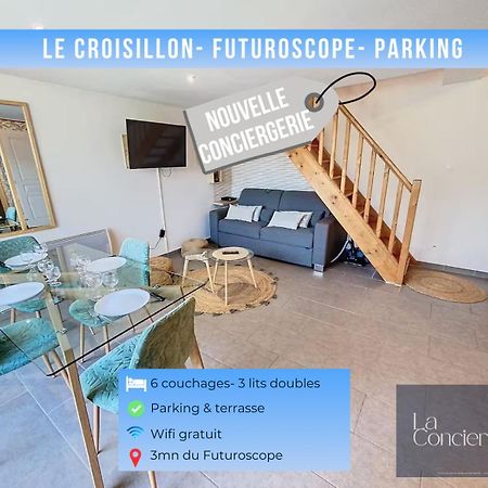 Le Croisillon -Futuroscope-Parking-Laconciergerie Chasseneuil-du-Poitou Esterno foto
